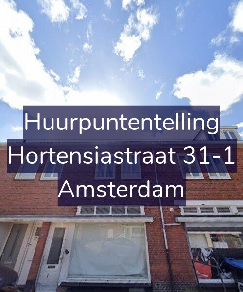 Foto gevel Huurpuntentelling voor Hortensiastraat 31-1, Amsterdam