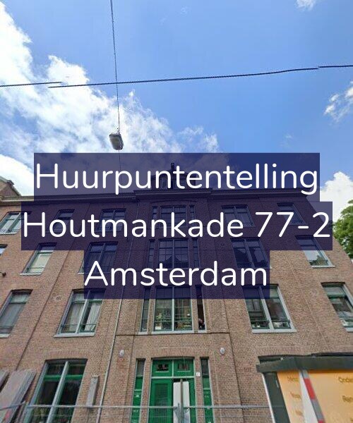 Foto gevel Huurpuntentelling voor Houtmankade 77-2, Amsterdam