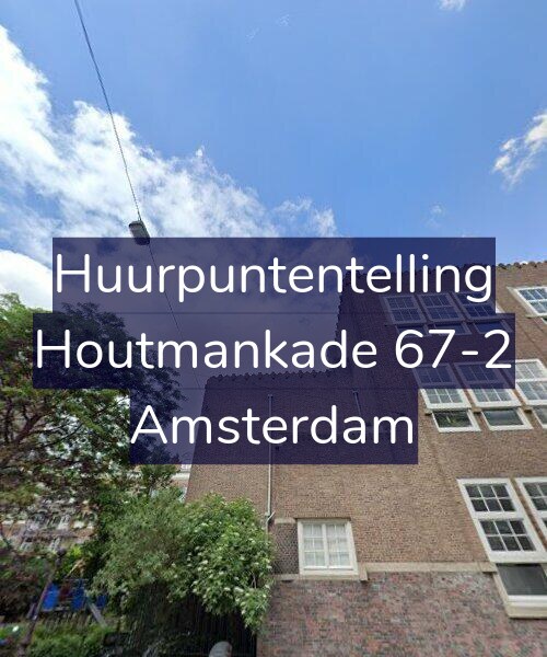 Foto gevel Huurpuntentelling voor Houtmankade 67-2, Amsterdam