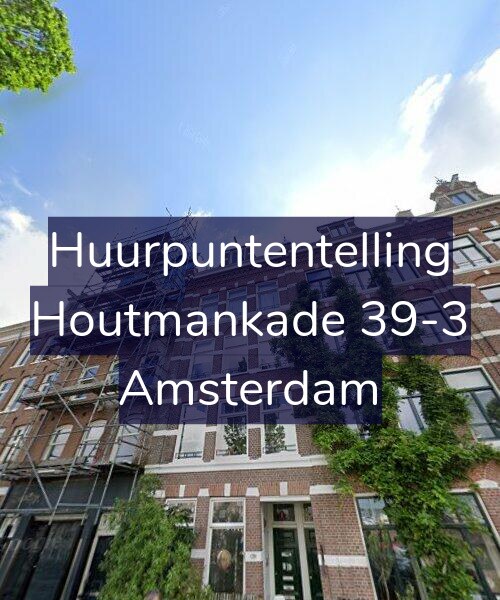 Foto gevel Huurpuntentelling voor Houtmankade 39-3, Amsterdam