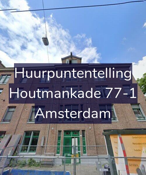Foto gevel Huurpuntentelling voor Houtmankade 77-1, Amsterdam