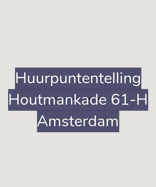 Foto gevel Huurpuntentelling voor Houtmankade 61-H, Amsterdam