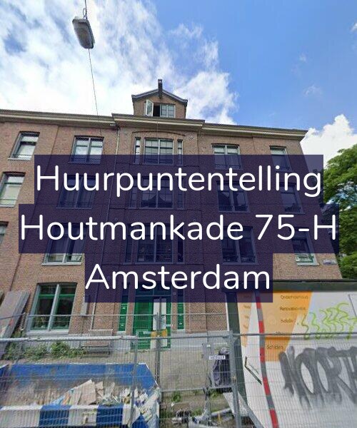 Foto gevel Huurpuntentelling voor Houtmankade 75-H, Amsterdam