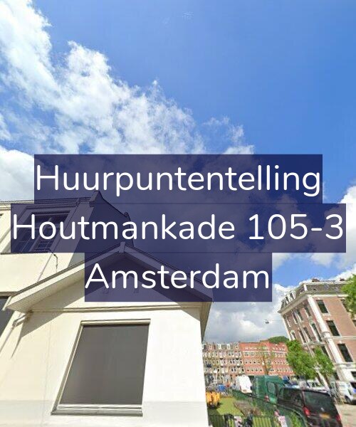 Foto gevel Huurpuntentelling voor Houtmankade 105-3, Amsterdam