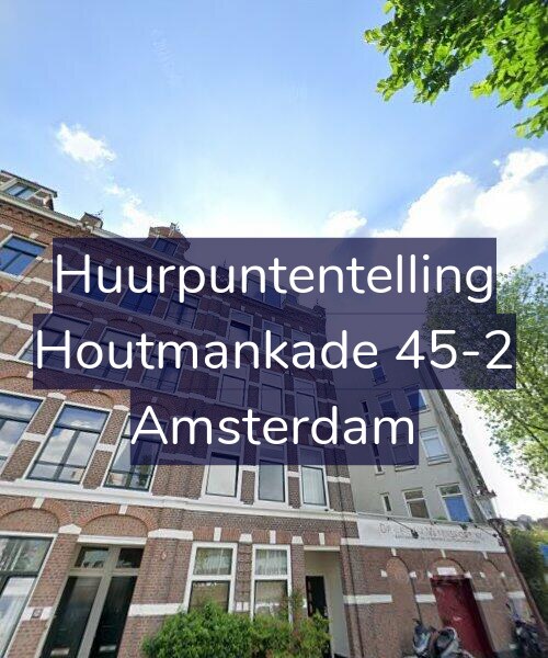 Foto gevel Huurpuntentelling voor Houtmankade 45-2, Amsterdam