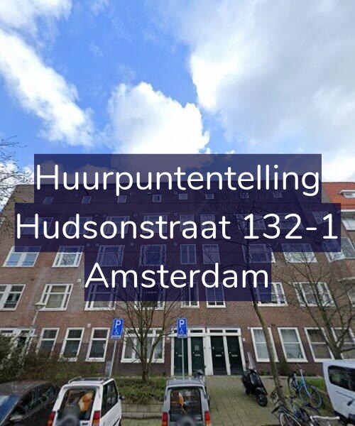 Foto gevel Huurpuntentelling voor Hudsonstraat 132-1, Amsterdam