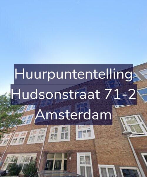 Foto gevel Huurpuntentelling voor Hudsonstraat 71-2, Amsterdam