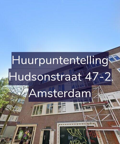 Foto gevel Huurpuntentelling voor Hudsonstraat 47-2, Amsterdam