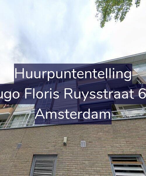 Foto gevel Huurpuntentelling voor Hugo Floris Ruysstraat 6-3, Amsterdam