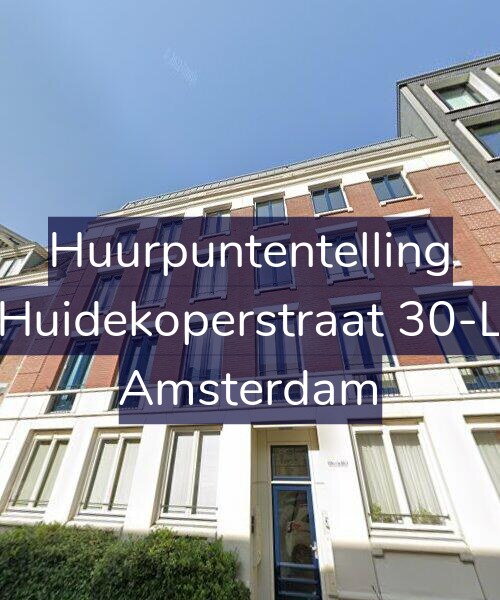 Foto gevel Huurpuntentelling voor Huidekoperstraat 30-L, Amsterdam