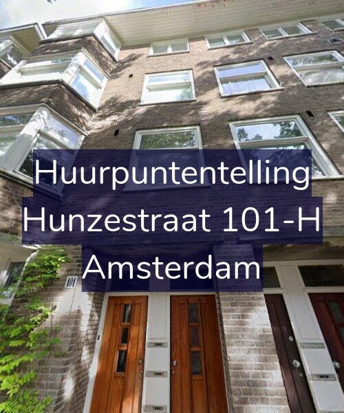 Foto gevel Huurpuntentelling voor Hunzestraat 101-H, Amsterdam