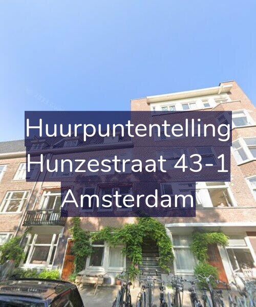 Foto gevel Huurpuntentelling voor Hunzestraat 43-1, Amsterdam