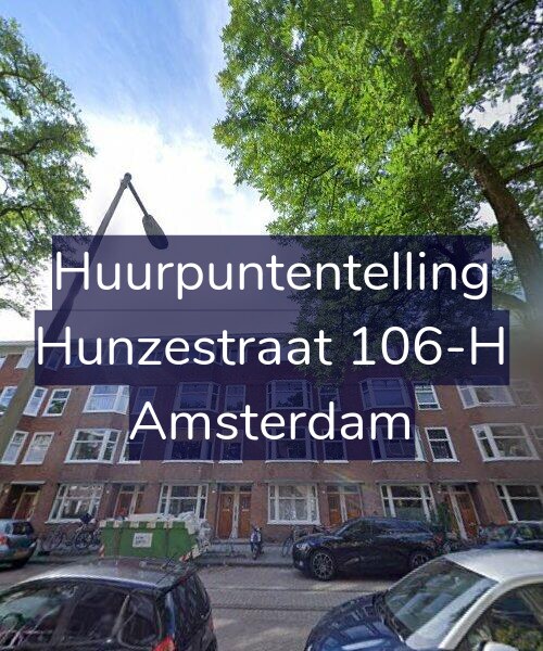 Foto gevel Huurpuntentelling voor Hunzestraat 106-H, Amsterdam