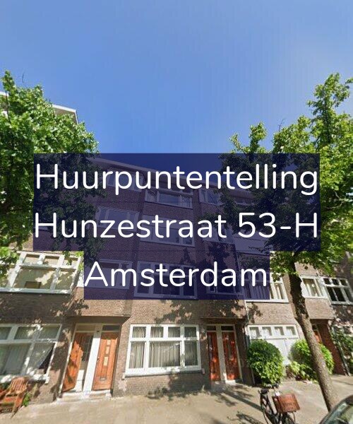 Foto gevel Huurpuntentelling voor Hunzestraat 53-H, Amsterdam