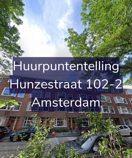 Foto gevel Huurpuntentelling voor Hunzestraat 102-2, Amsterdam