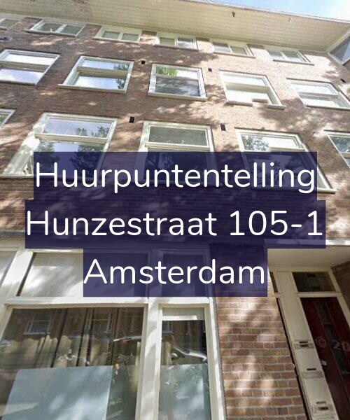 Foto gevel Huurpuntentelling voor Hunzestraat 105-1, Amsterdam