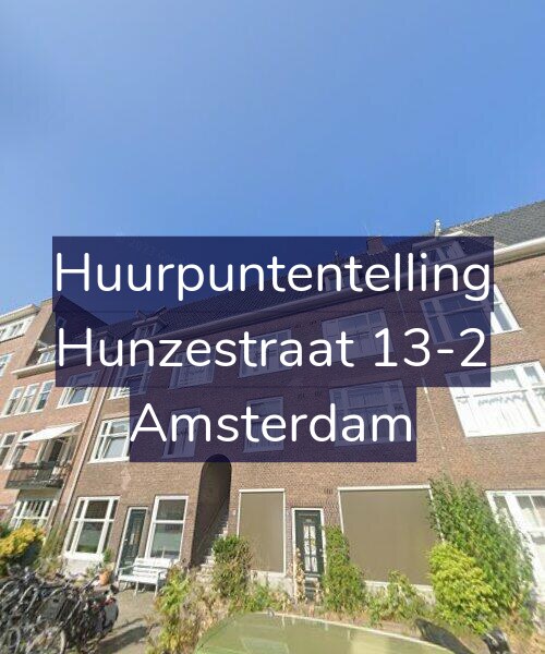 Foto gevel Huurpuntentelling voor Hunzestraat 13-2, Amsterdam