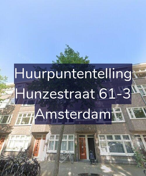 Foto gevel Huurpuntentelling voor Hunzestraat 61-3, Amsterdam