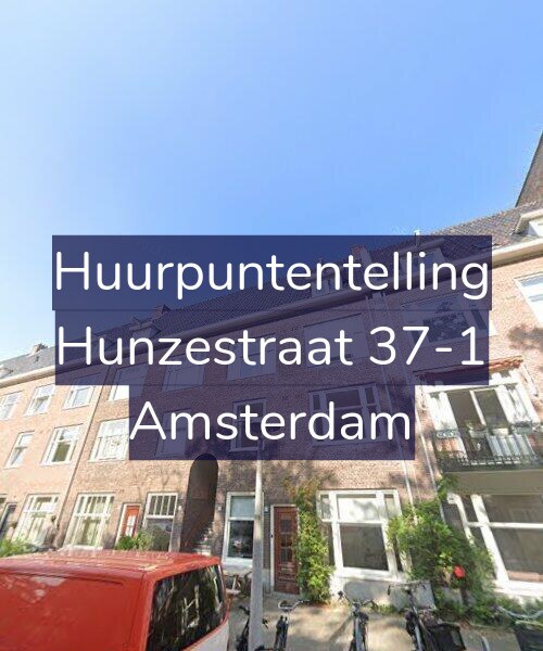 Foto gevel Huurpuntentelling voor Hunzestraat 37-1, Amsterdam