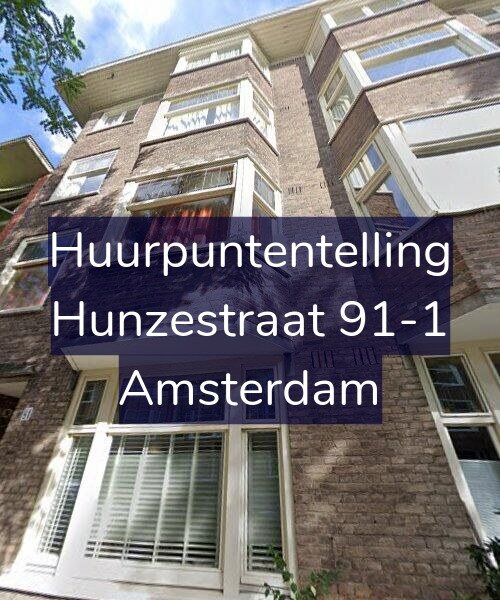 Foto gevel Huurpuntentelling voor Hunzestraat 91-1, Amsterdam