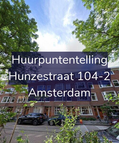 Foto gevel Huurpuntentelling voor Hunzestraat 104-2, Amsterdam