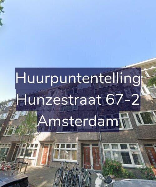 Foto gevel Huurpuntentelling voor Hunzestraat 67-2, Amsterdam