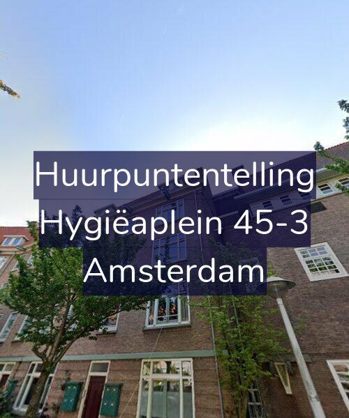 Foto gevel Huurpuntentelling voor Hygiëaplein 45-3, Amsterdam
