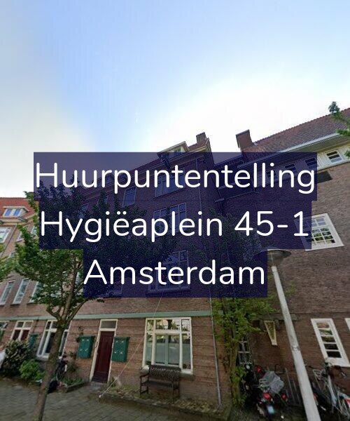Foto gevel Huurpuntentelling voor Hygiëaplein 45-1, Amsterdam
