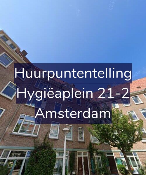 Foto gevel Huurpuntentelling voor Hygiëaplein 21-2, Amsterdam