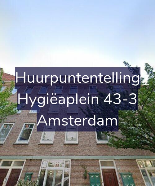 Foto gevel Huurpuntentelling voor Hygiëaplein 43-3, Amsterdam