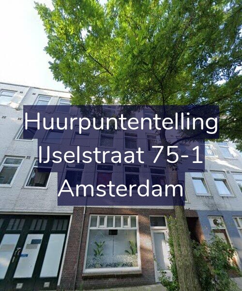Foto gevel Huurpuntentelling voor IJselstraat 75-1, Amsterdam