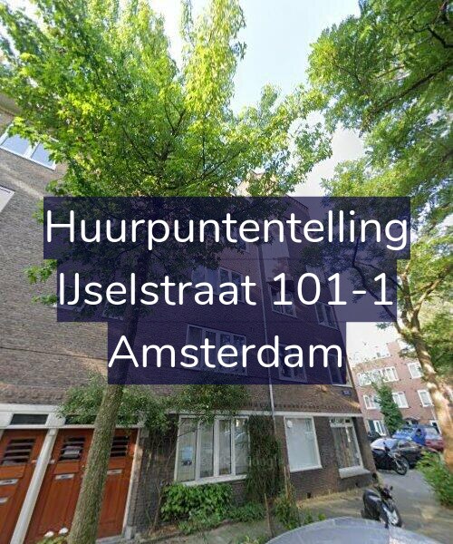 Foto gevel Huurpuntentelling voor IJselstraat 101-1, Amsterdam