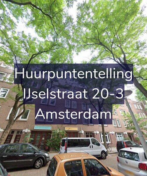 Foto gevel Huurpuntentelling voor IJselstraat 20-3, Amsterdam