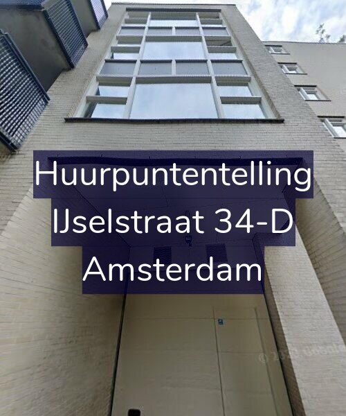 Foto gevel Huurpuntentelling voor IJselstraat 34-D, Amsterdam