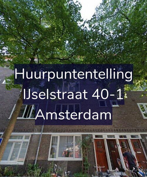Foto gevel Huurpuntentelling voor IJselstraat 40-1, Amsterdam