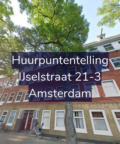 Foto gevel Huurpuntentelling voor IJselstraat 21-3, Amsterdam
