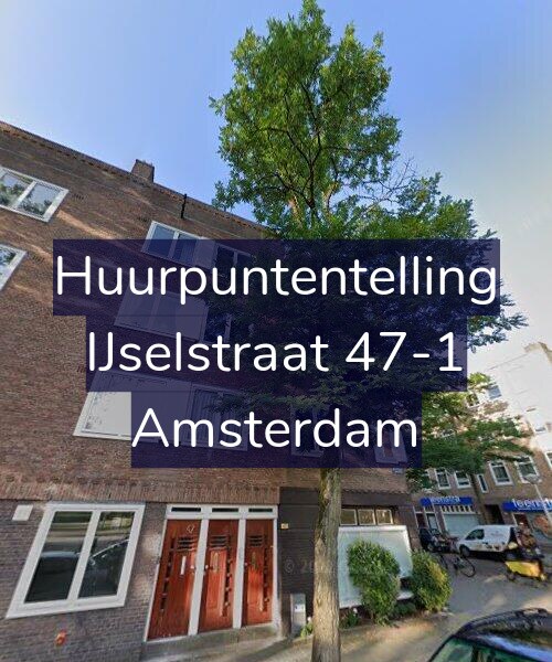 Foto gevel Huurpuntentelling voor IJselstraat 47-1, Amsterdam