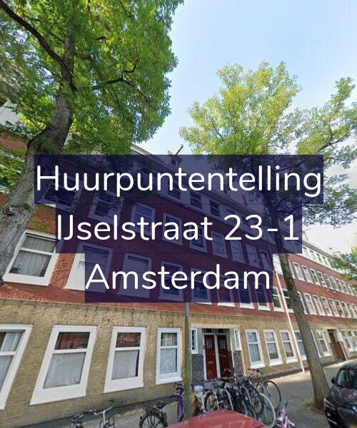 Foto gevel Huurpuntentelling voor IJselstraat 23-1, Amsterdam