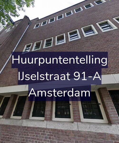 Foto gevel Huurpuntentelling voor IJselstraat 91-A, Amsterdam
