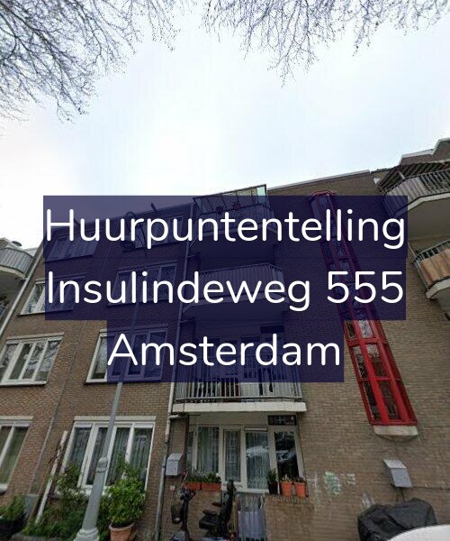 Foto gevel Huurpuntentelling voor Insulindeweg 555, Amsterdam