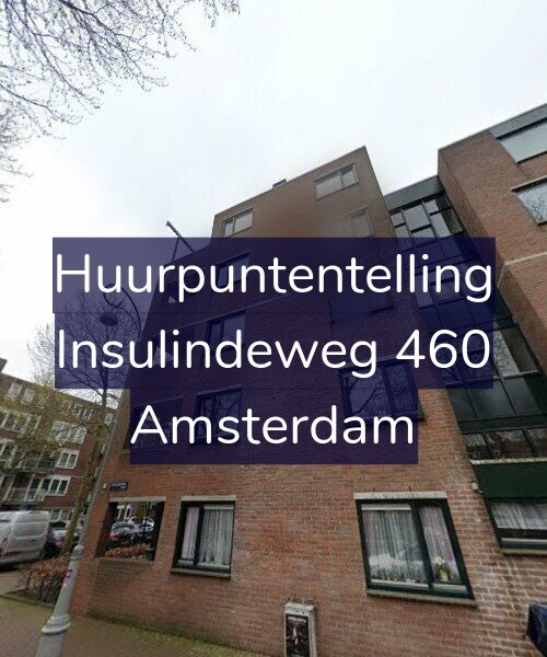 Foto gevel Huurpuntentelling voor Insulindeweg 460, Amsterdam