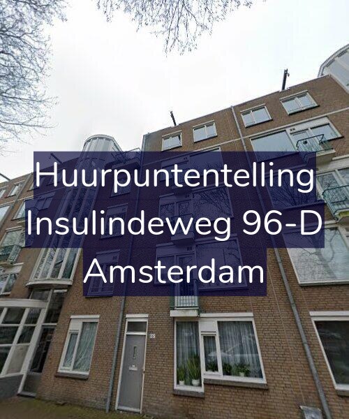 Foto gevel Huurpuntentelling voor Insulindeweg 96-D, Amsterdam