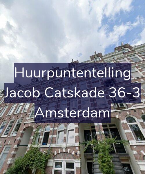 Foto gevel Huurpuntentelling voor Jacob Catskade 36-3, Amsterdam