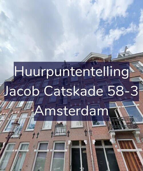 Foto gevel Huurpuntentelling voor Jacob Catskade 58-3, Amsterdam