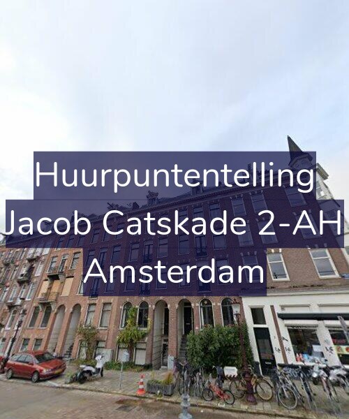 Foto gevel Huurpuntentelling voor Jacob Catskade 2-AH, Amsterdam