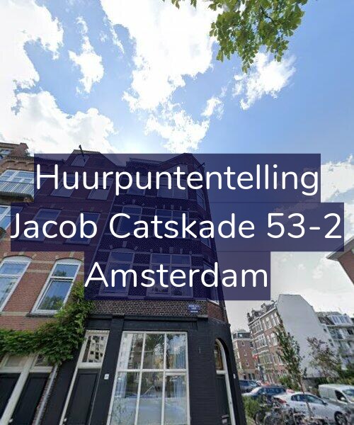 Foto gevel Huurpuntentelling voor Jacob Catskade 53-2, Amsterdam