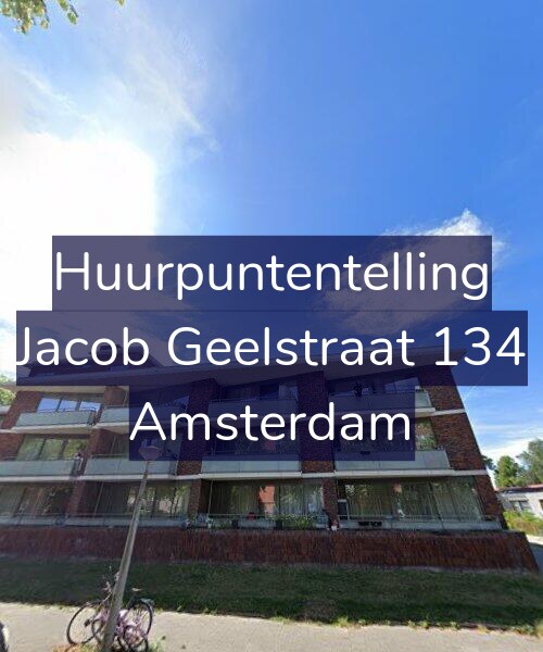 Foto gevel Huurpuntentelling voor Jacob Geelstraat 134, Amsterdam