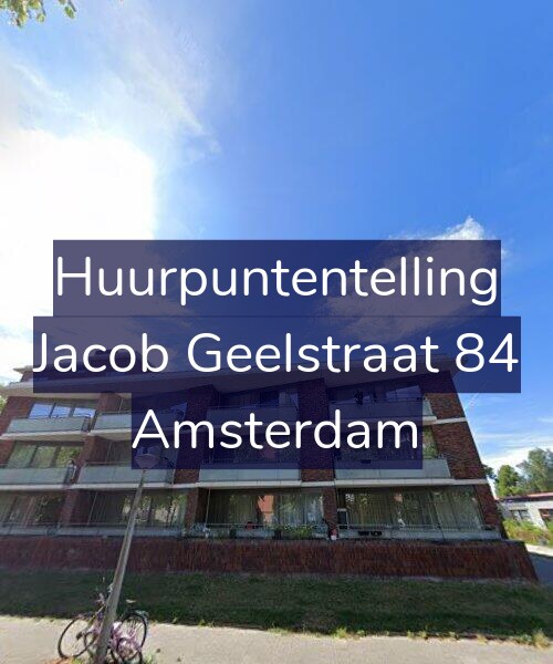 Foto gevel Huurpuntentelling voor Jacob Geelstraat 84, Amsterdam