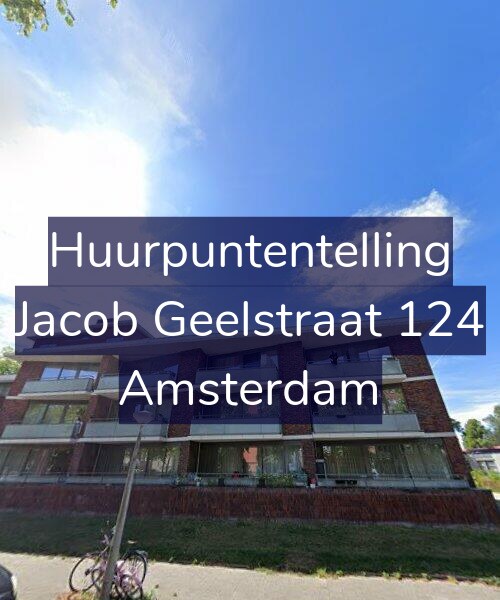 Foto gevel Huurpuntentelling voor Jacob Geelstraat 124, Amsterdam