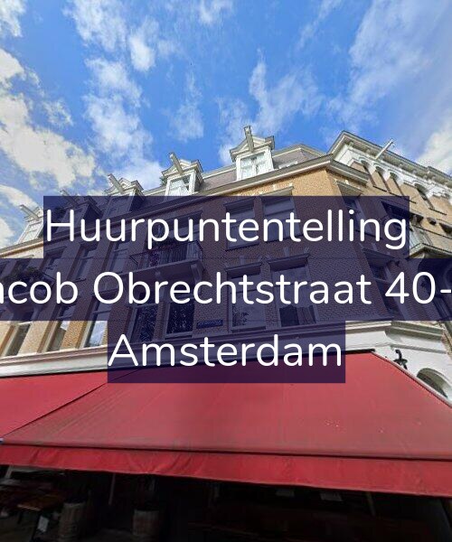 Foto gevel Huurpuntentelling voor Jacob Obrechtstraat 40-1, Amsterdam